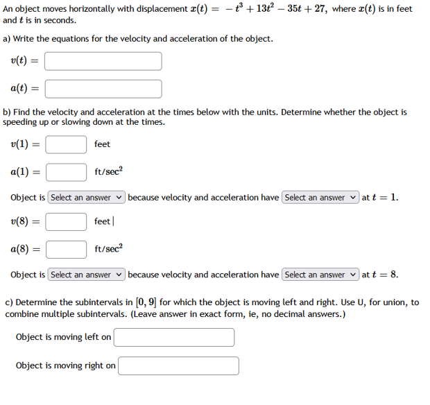 An object moves horizontally with displacement r(t) = - * +