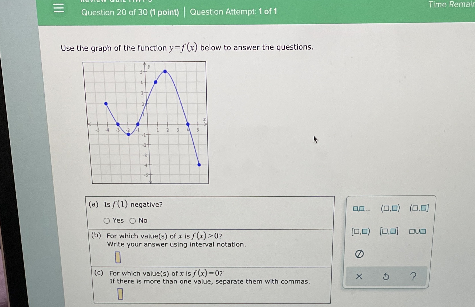 Please use interval notation using brackets and parentheses E Time Remain