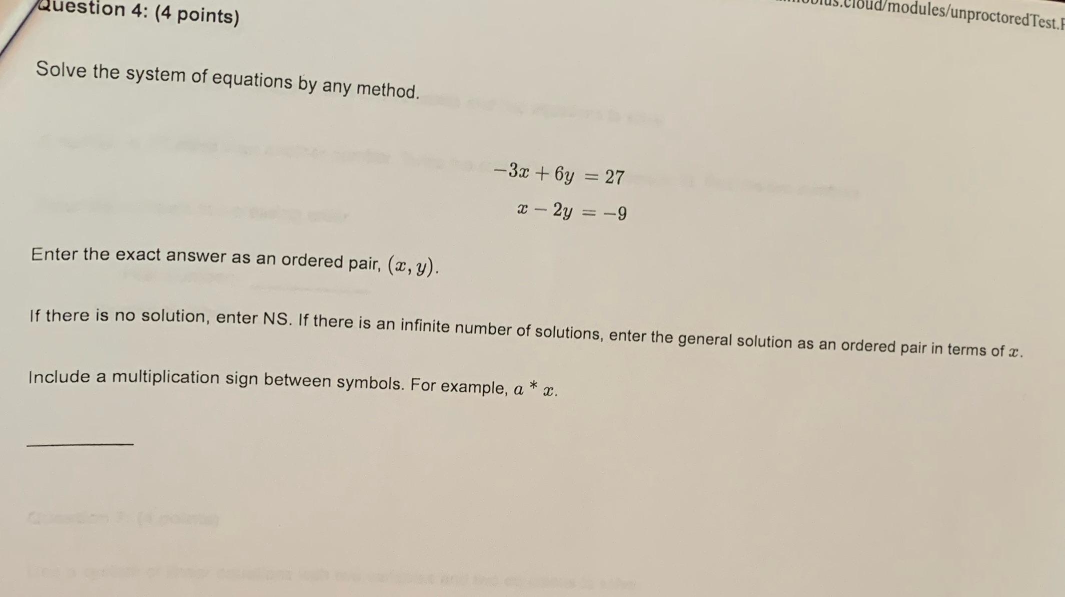  us.cloud/modules/unproctoredTest. Question 4: (4 points) Solve the system of equations by