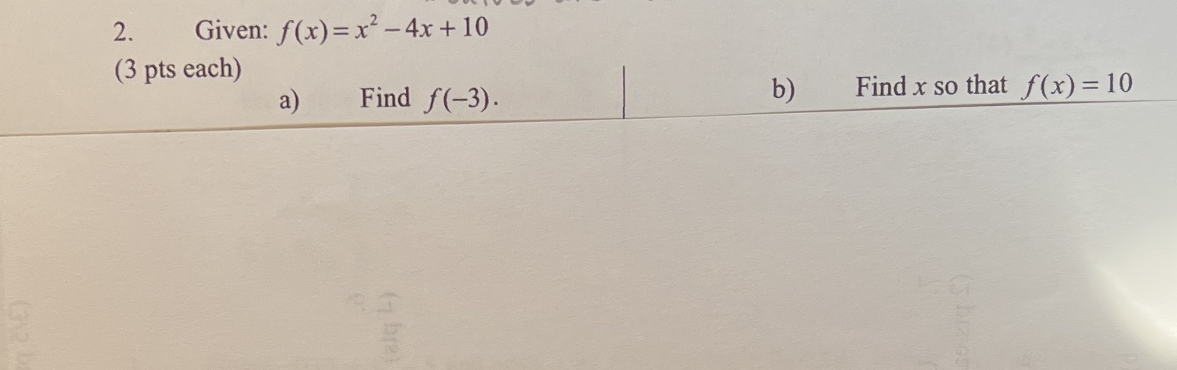 + 10 Find f(-3). b) Find x so that f (x) =