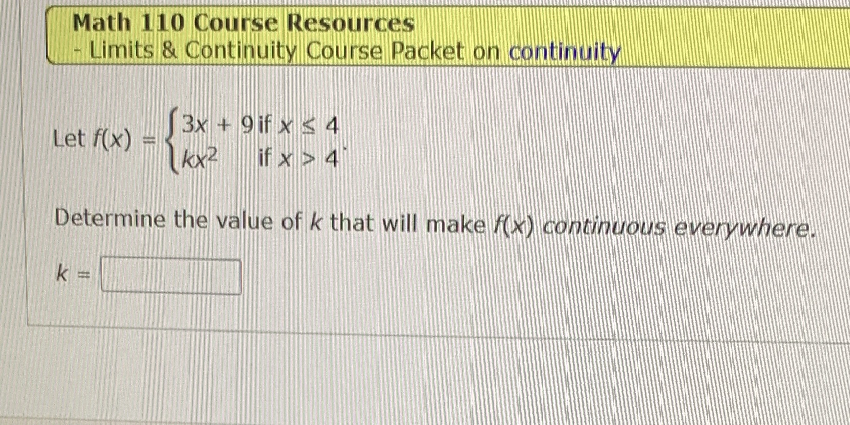 Let f(x) - 3x + 9 if x 5 4 Kx2 if
