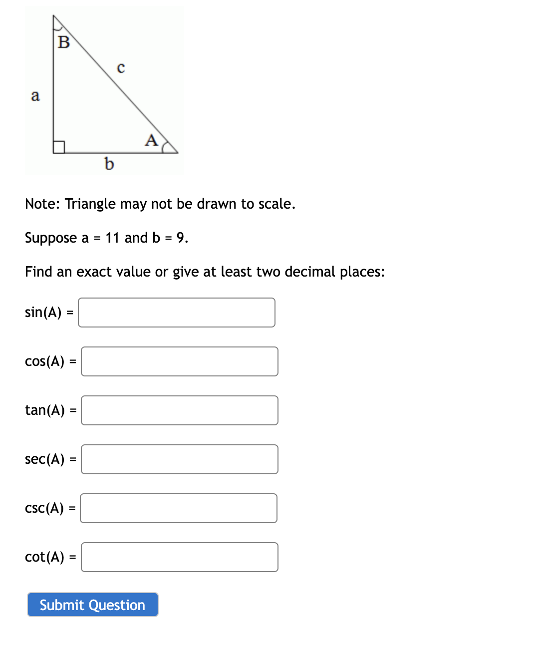 Note: Triangle may not be drawn to scale. Suppose a =