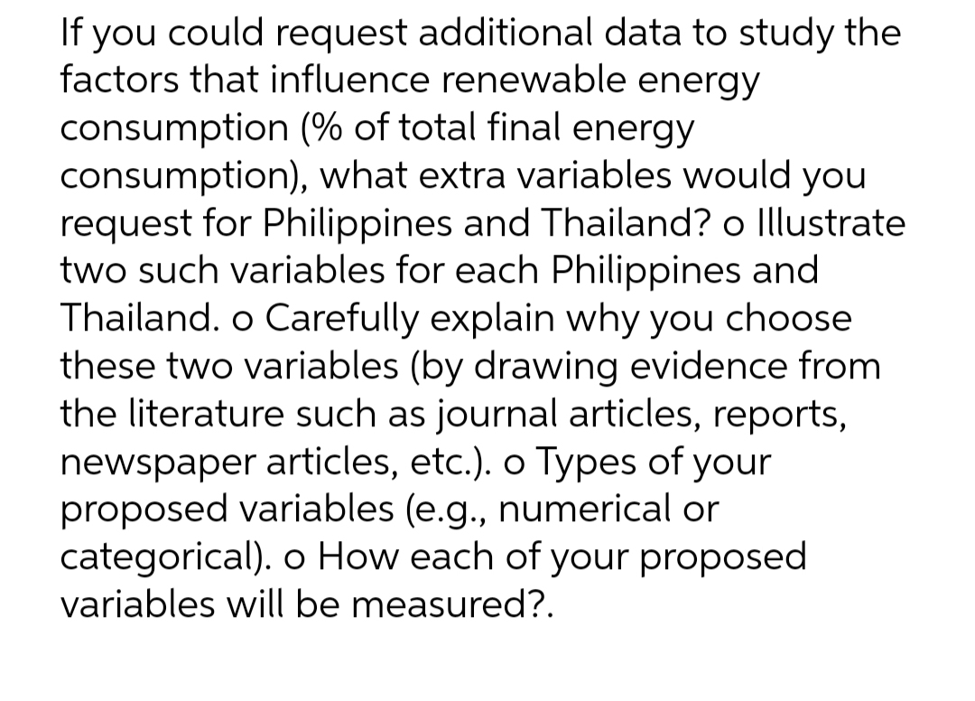 If you could request additional data to study the factors that