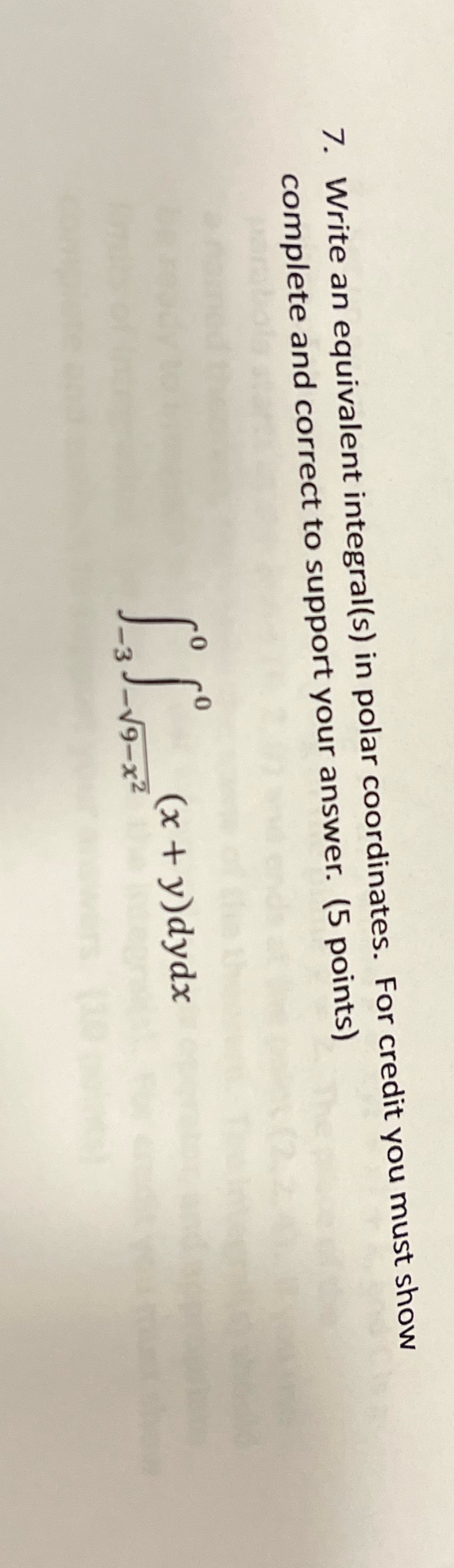 credit you must show complete and correct to support your answer. (5