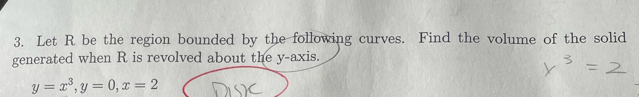 following curves. Find the volume of the solid generated when R is