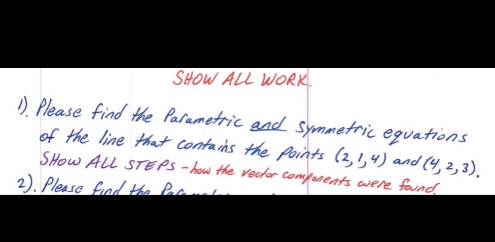 Please answer Question and show all work. SHOW ALL WORK. 1)