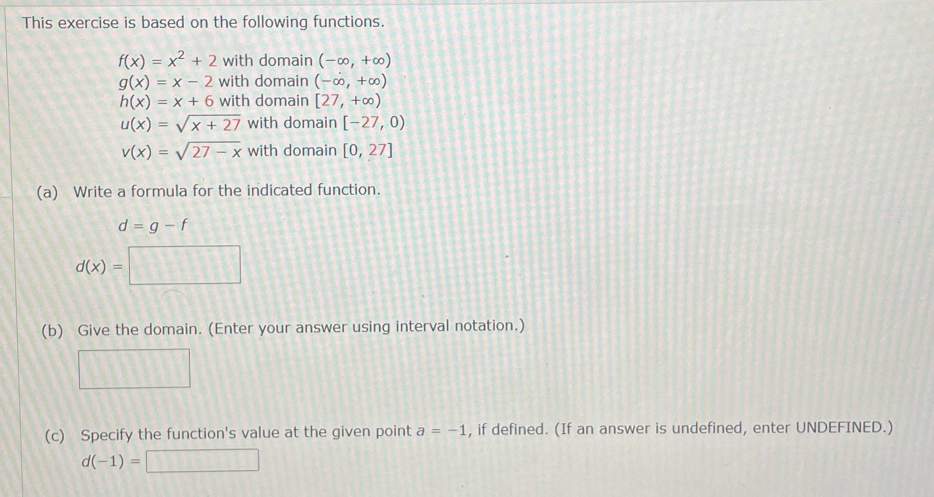 This exercise is based on the following functions. f(x) = x2