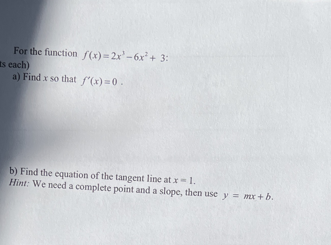  For the function f(x) = 2x3 - 6x2 + 3: ts