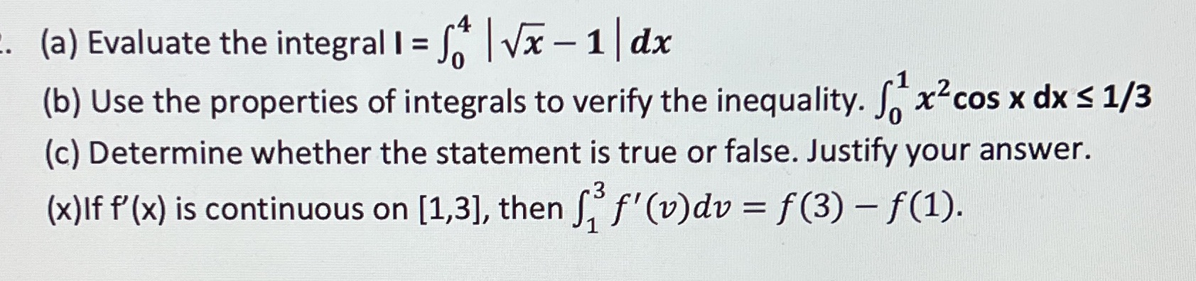 dx (b) Use the properties of integrals to verify the inequality. Jx2cos