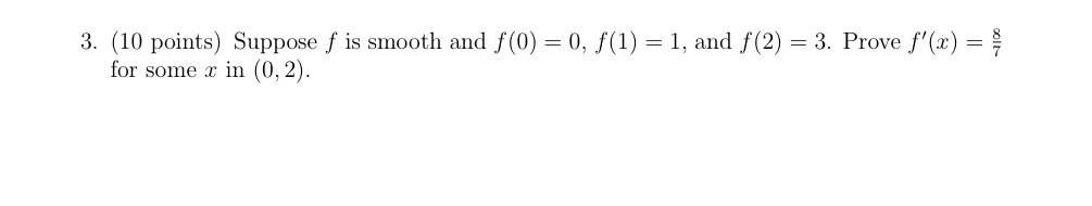 (1) = 1, and f (2) 3. Prove f for some x