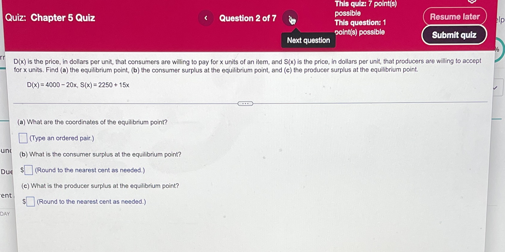 Quiz: Chapter 5 Quiz < Question 2 of 7 This quiz: 7