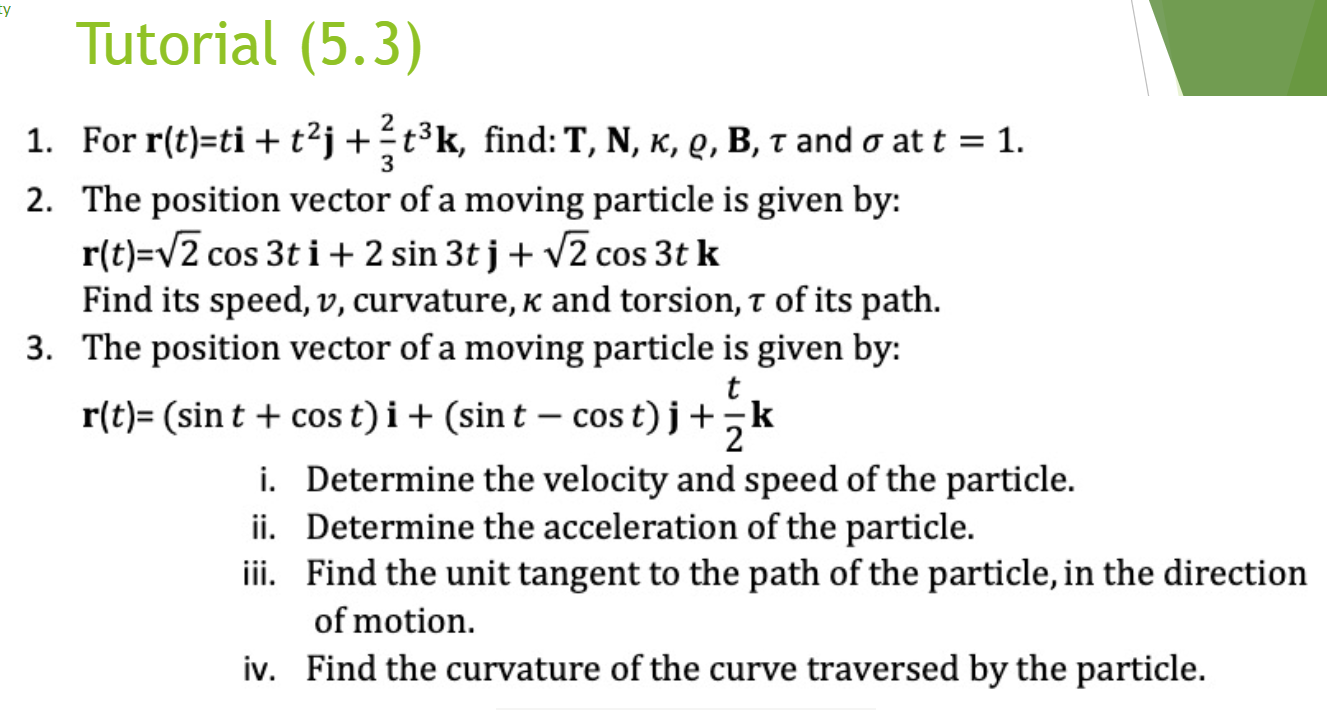 Answer the following question. Tutorial (5. 3) - 1. For r(t}=ti