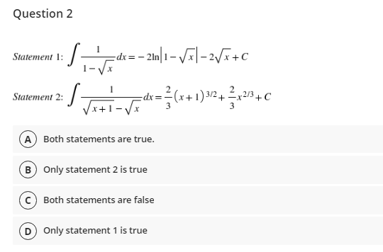 2 is true C Both statements are false D Both statements are