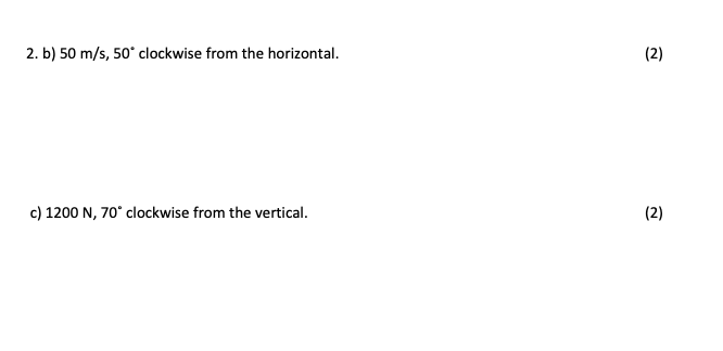 the following resultant vectors. a) 30 N at an inclination of 40*