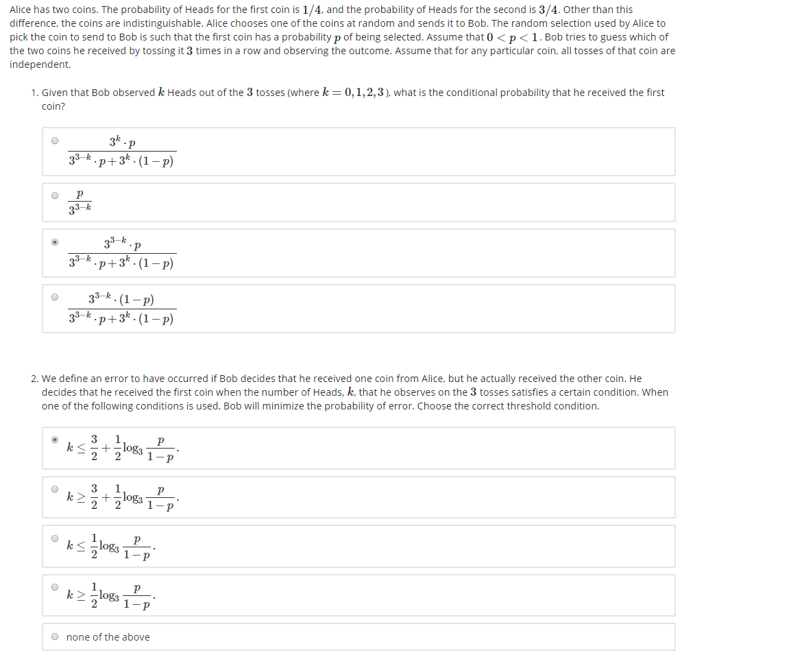 Alice has two coins. The probability of Heads for the first coin
