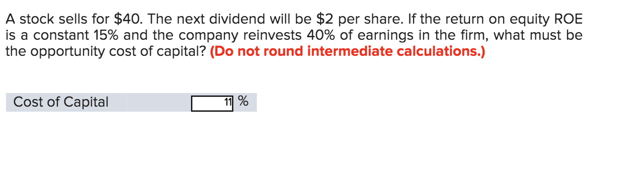 stock sells for $40. The next dividend will be $2 per share.