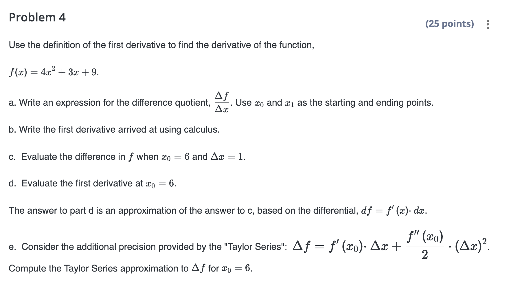 derivatives, f (ac), of the tollowing functions. a. f(u)=u2+4;u52:z: 1 (i) b.