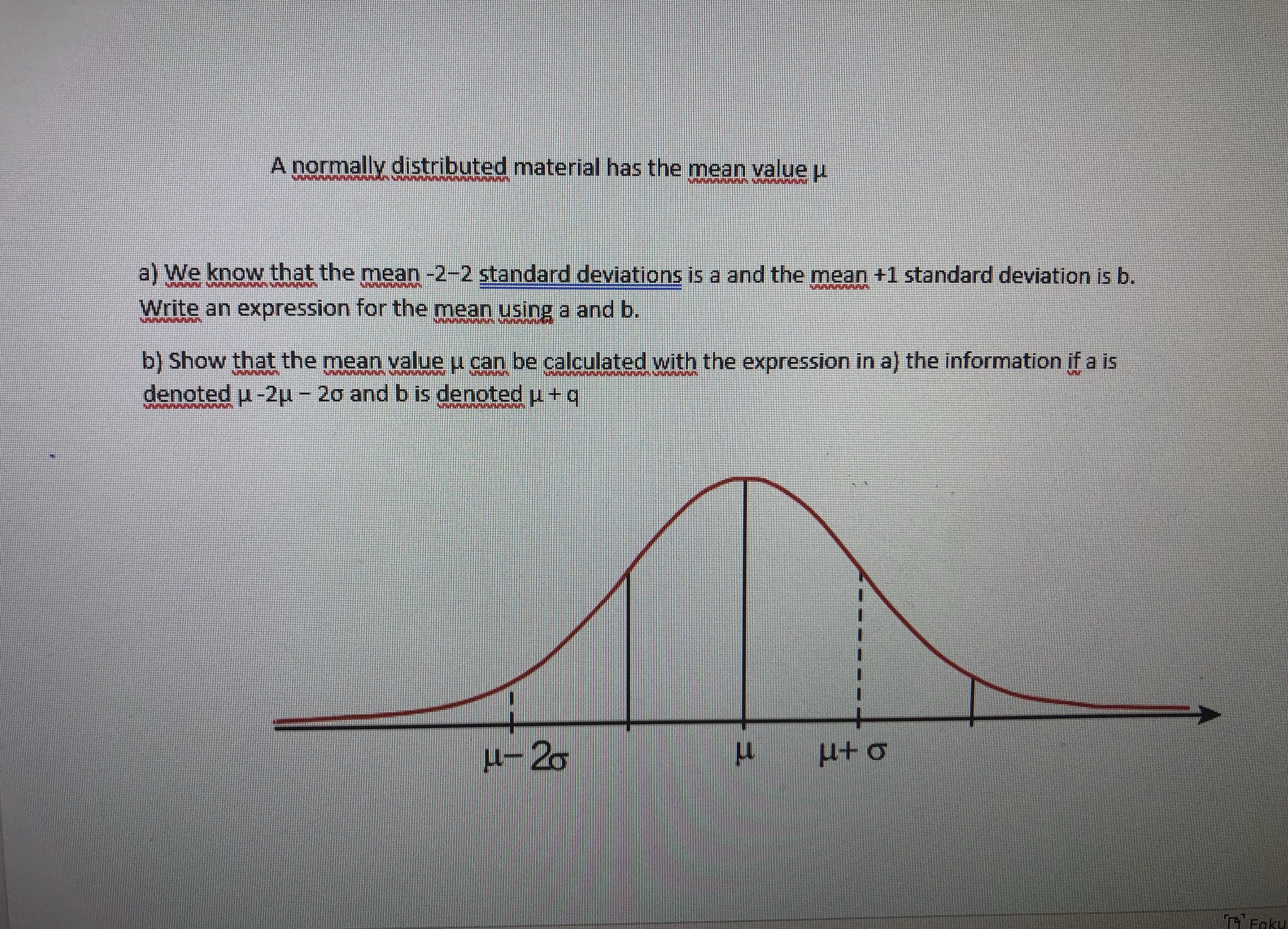  Math task A normally distributed material has the mean value j