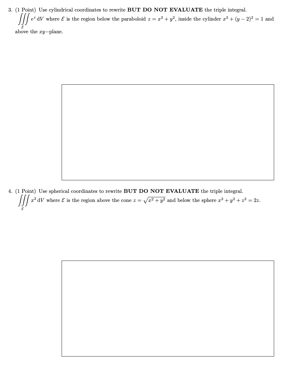 EVALUATE the triple integral. 1/] ea dV where 8 is the region