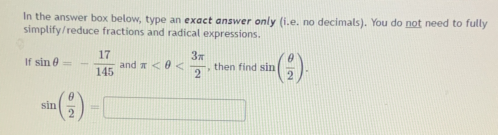  Question 9 In the answer box below, type an exact answer