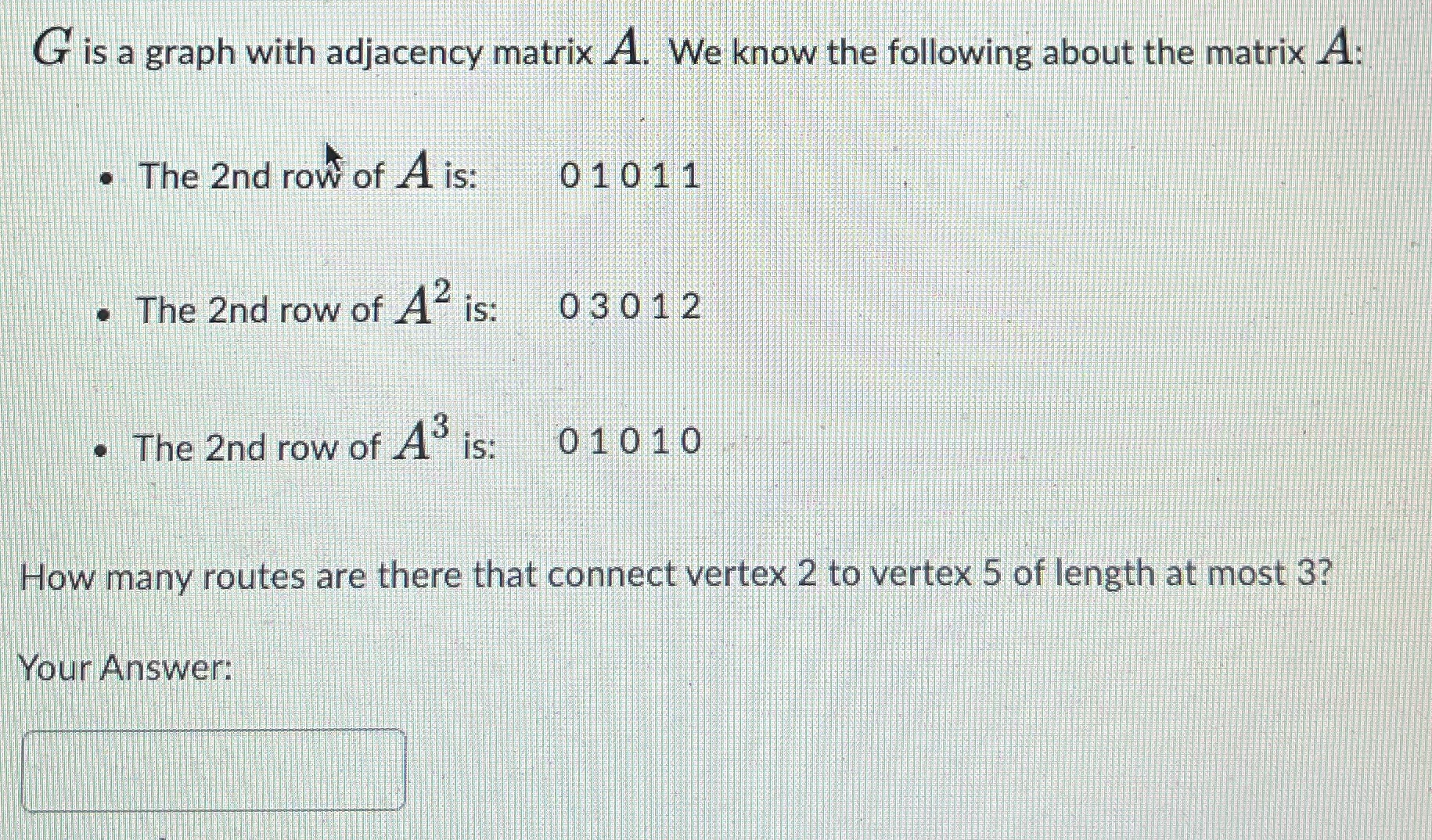  G is a graph with adjacenty matrix A. We know the