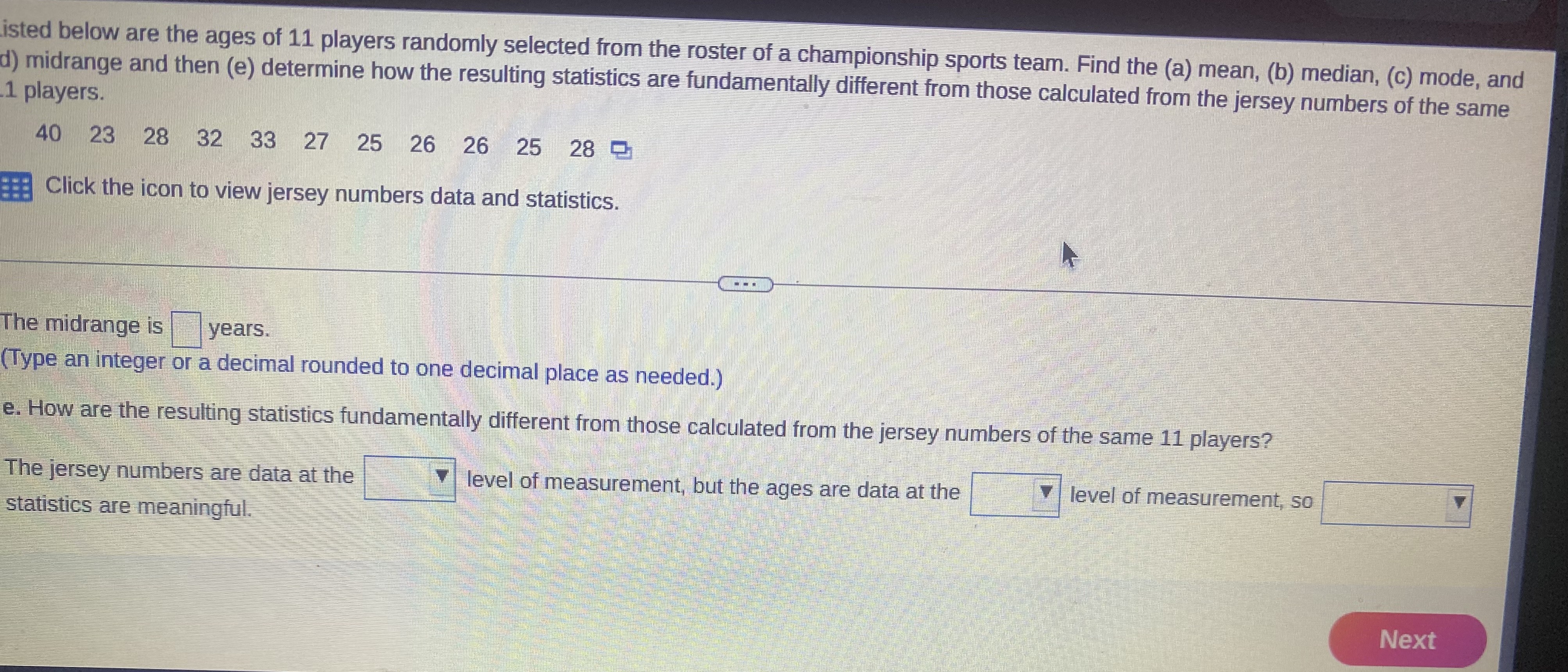 mean, (b) median, (c) mode, and d) midrange and then (e) determine