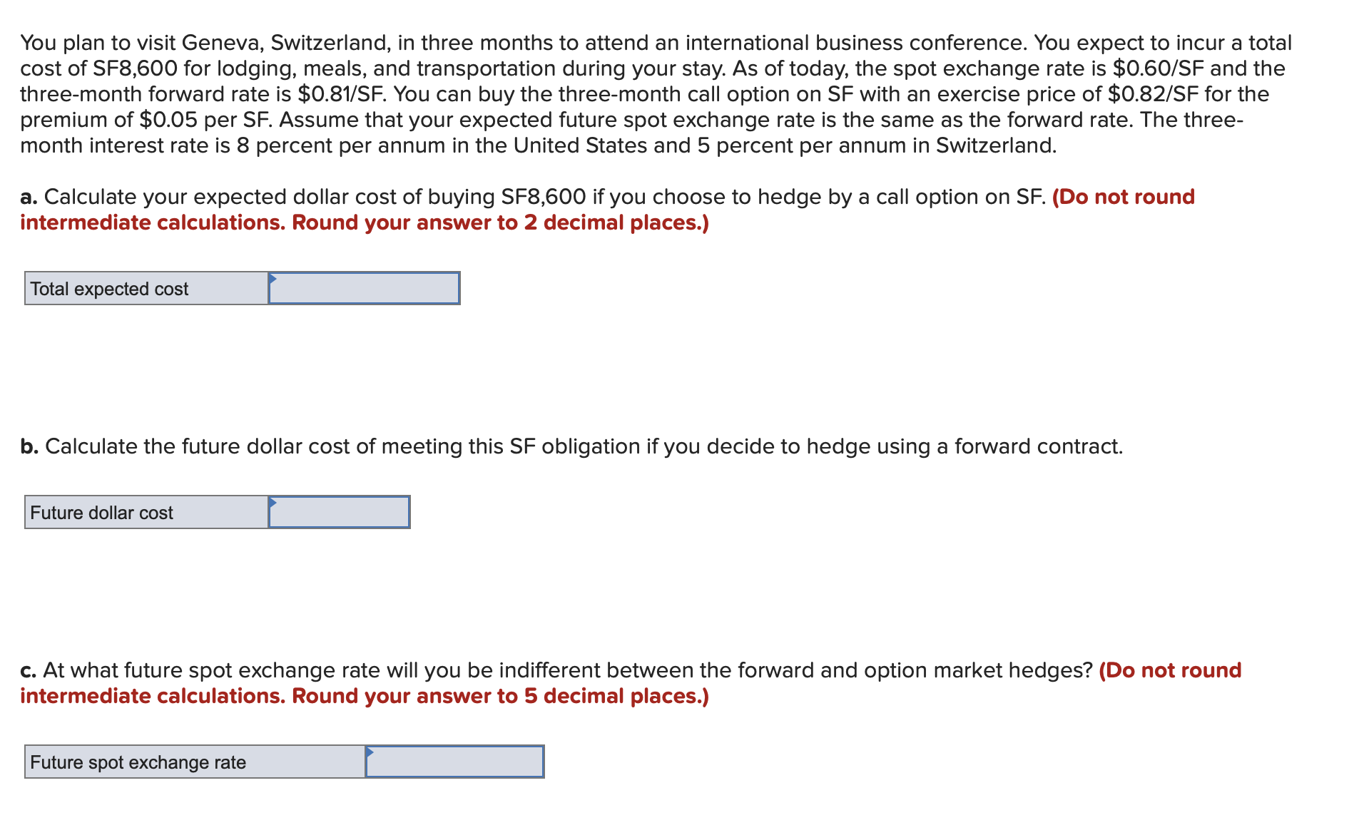 Please complete these three problems You plan to visit Geneva, Switzerland,