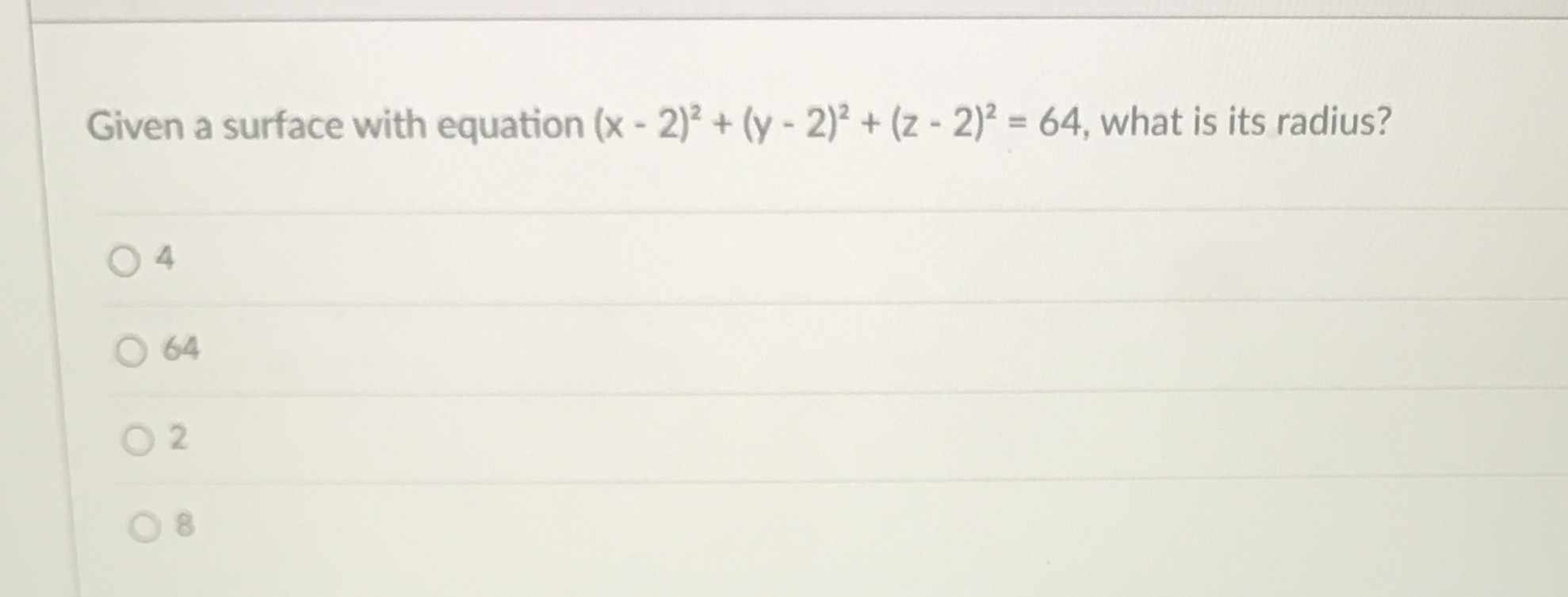 - = 64, what is its radius?
