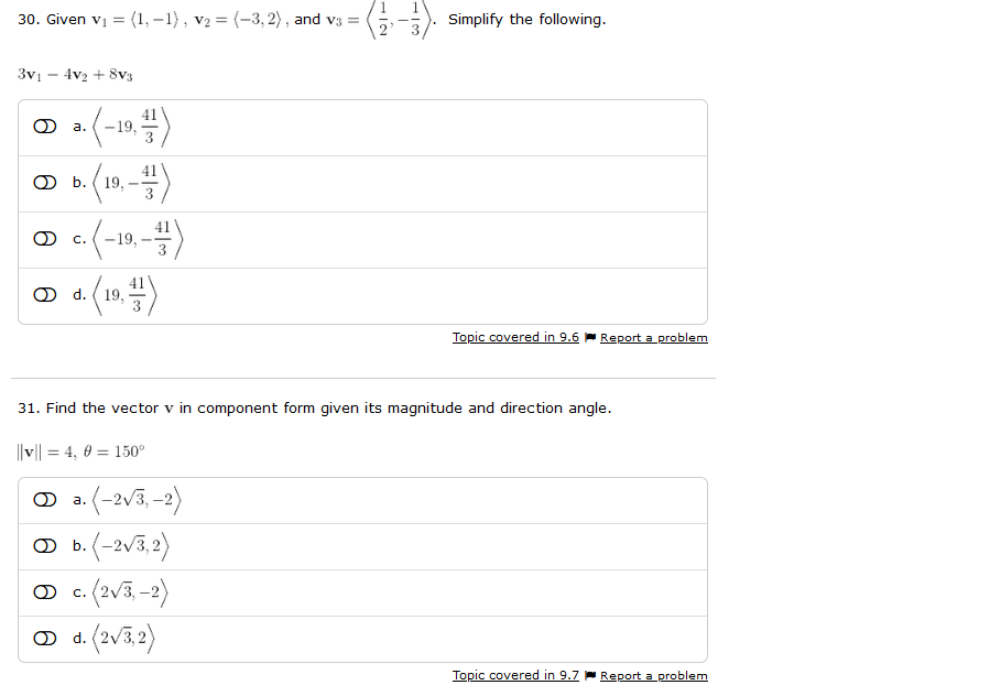 (2,5) and w = (-5, -1). Find and express v + was