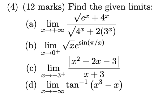 lim /4x + 2(3x) (b) lim sin (7 / a) x-0+ a2