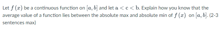 a < c < b. Explain how you know that the average