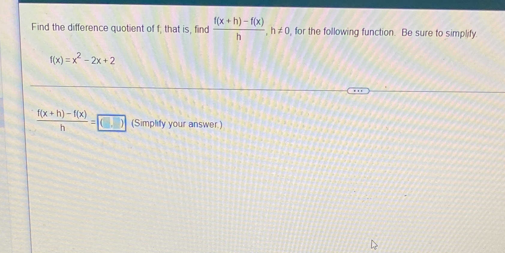 quotient of f, that is, find h #0, for the following function.