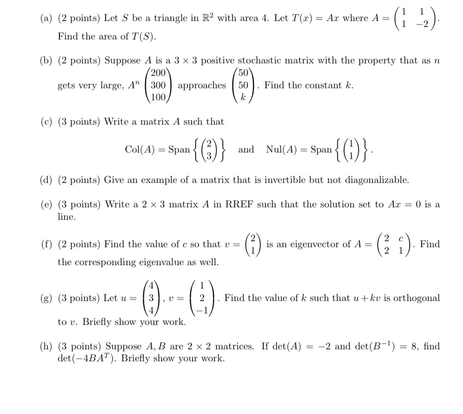 area 4. Let T(:r) = An: where A = (i 32). Find