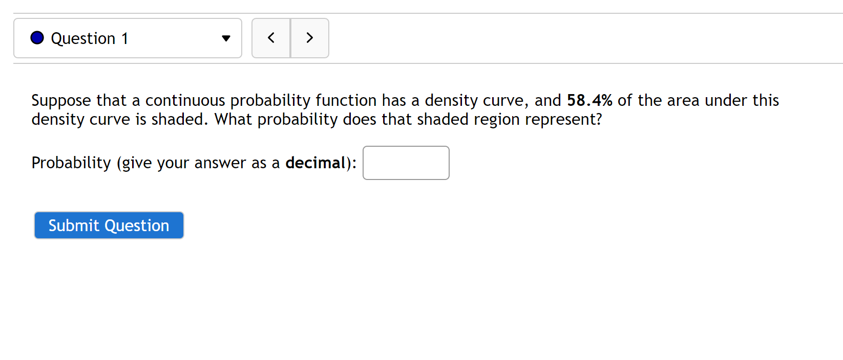 a density curve, and 58.4% of the area under this density curve