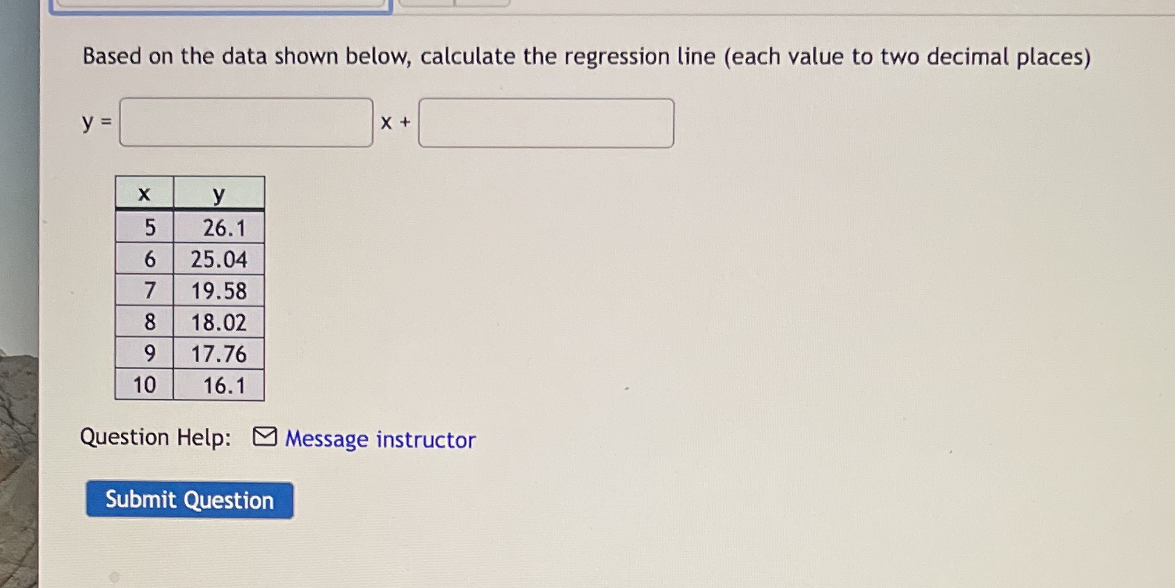 Based on the data shown below, calculate the regression line (each value