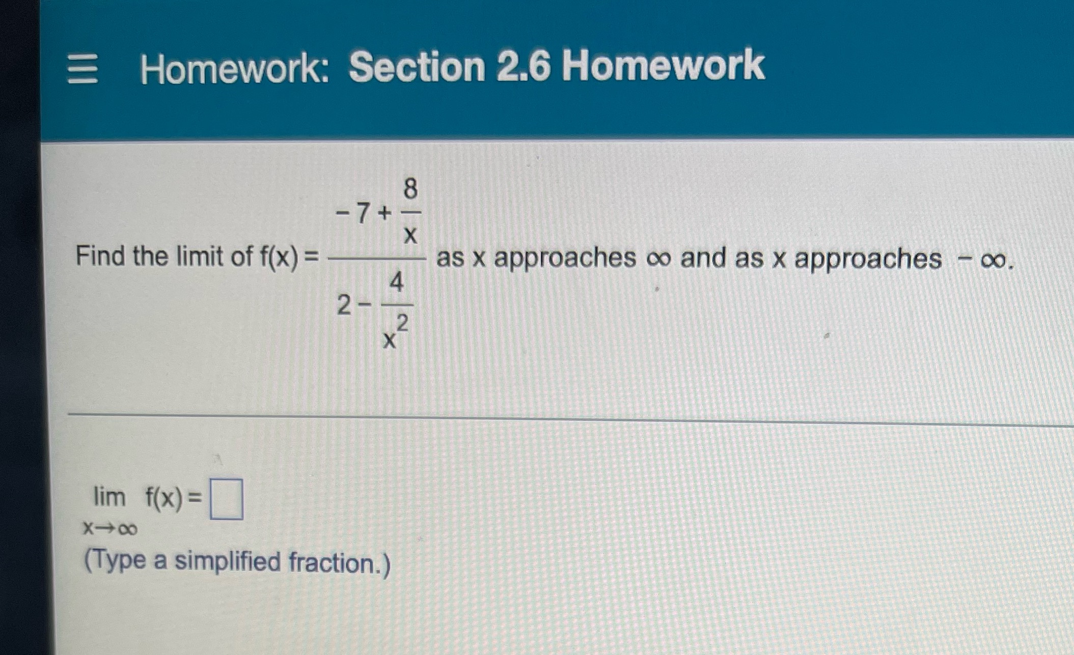 Homework: Section 2.6 Homework 8 - 7+ X Find the limit