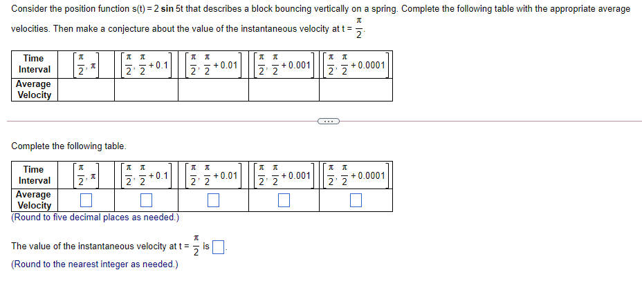 a block bouncing vertically on a spring. Complete the following table with