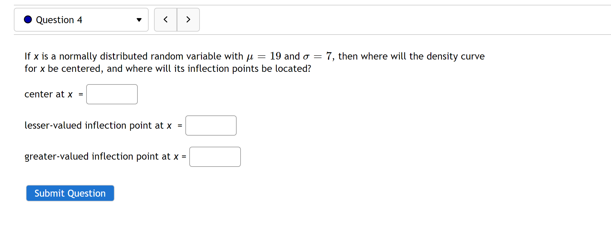 C Question 4 v If x is a normally distributed random