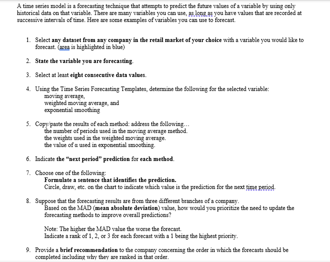 that attempts to predict the future values of a variable by using