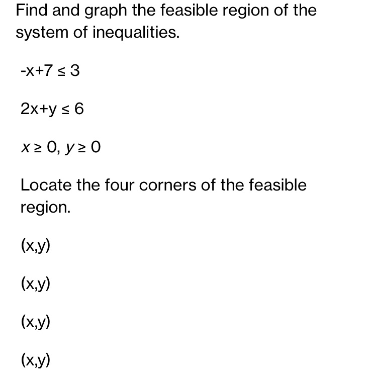 graph the feasible region of the system of inequalities. -x+753 2x+y56 x2