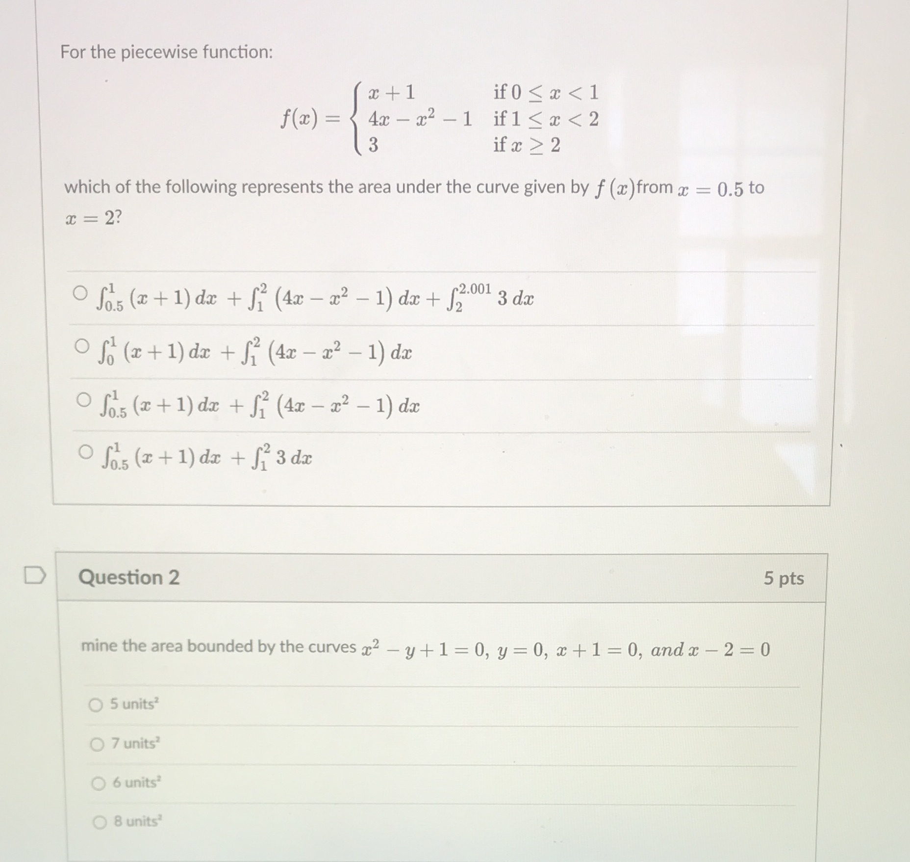 For the piecewise function: x +1 if 0 2 which of