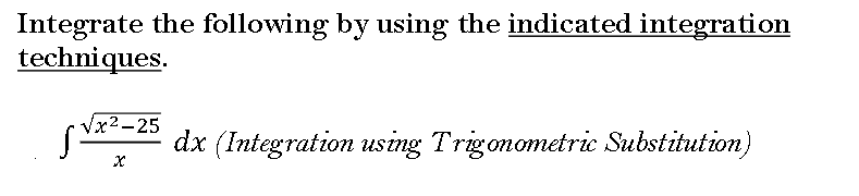 Trigonometric Substitution) x