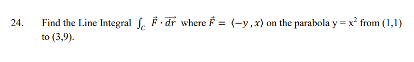 the following line integral. 55w d): + x2143 o'y, C is counterclockwise