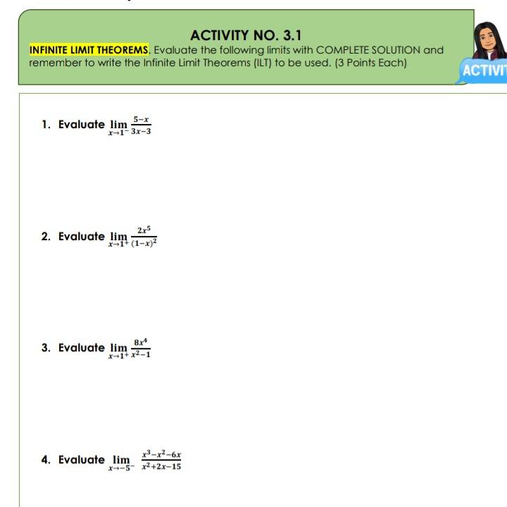 limits with COMPLETE SOLUTION. Please provide additional sheets if the space provided