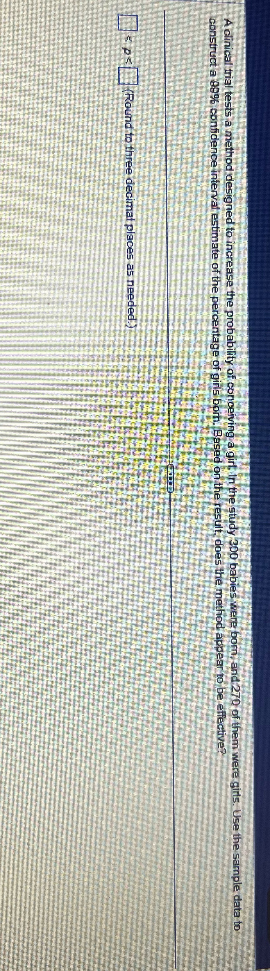 of conceiving a girl. In the study 300 babies were born, and