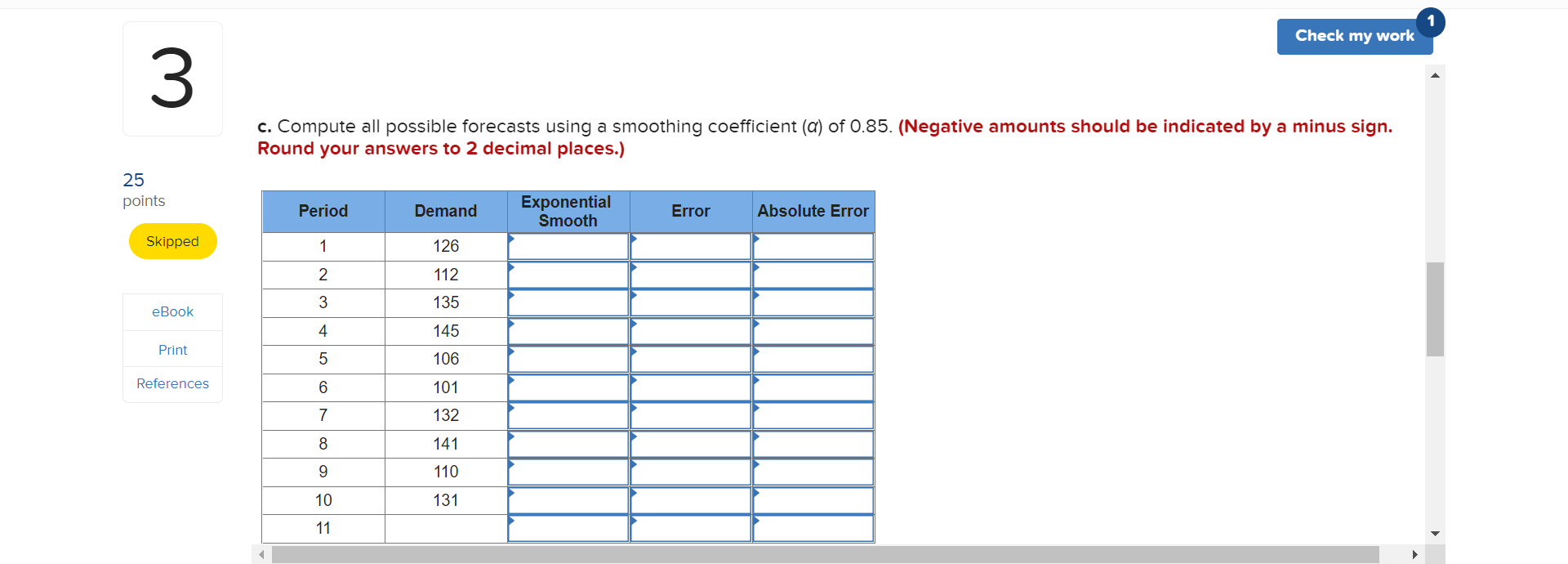 for the Excel Data File b. Compute all possible forecasts using a