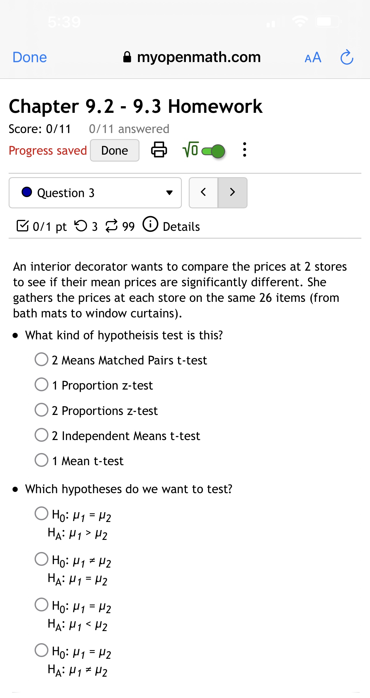 9.3 Homework Score: 0/11 0/11 answered Progress saved Done Vo O .