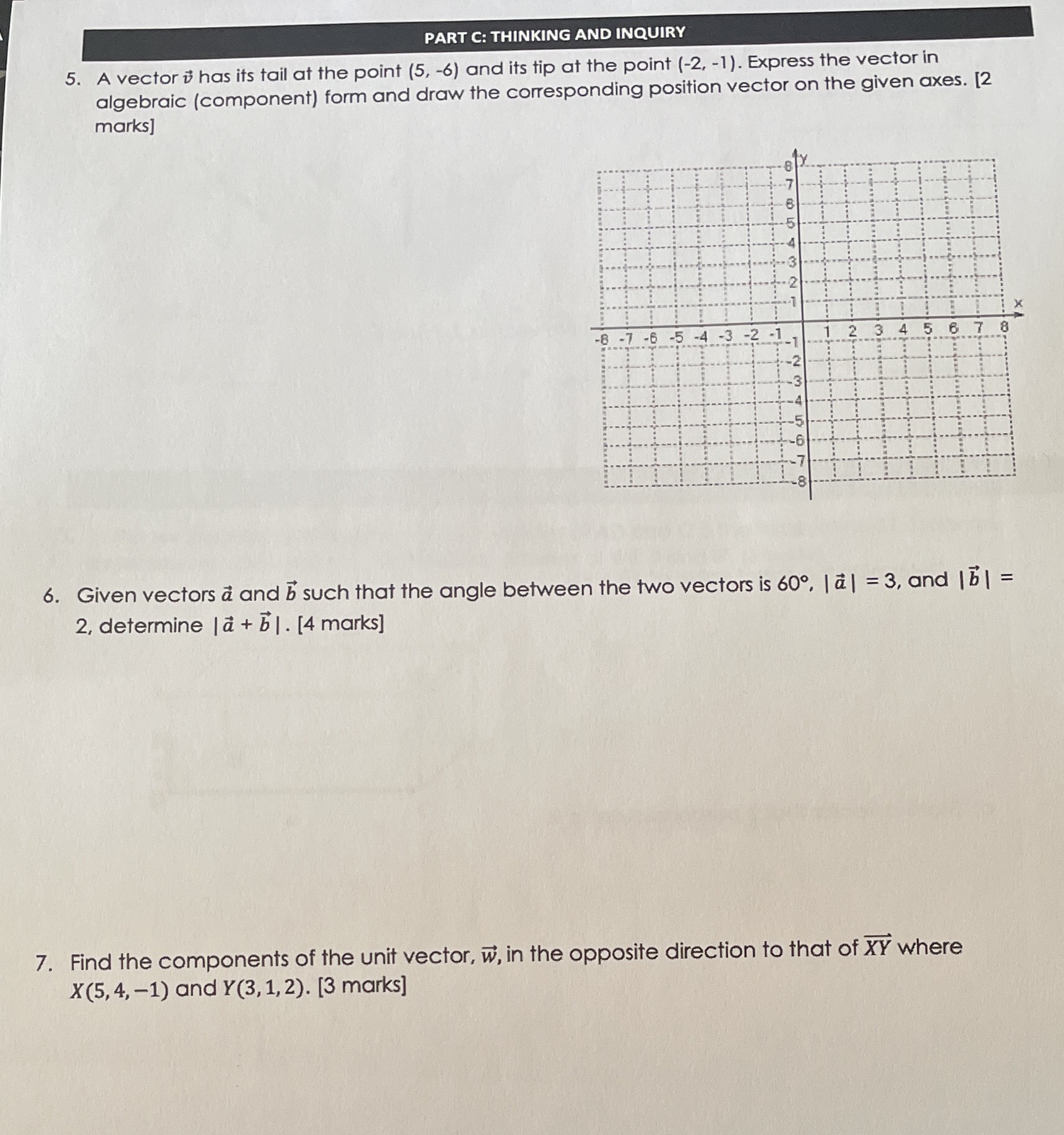 PART C: THINKING AND INQUIRY 5. A vector # has its