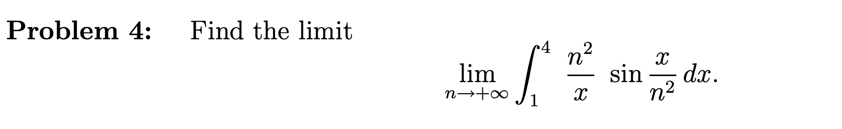 Problem 4: Find the limit lim n + 00 4 1 2