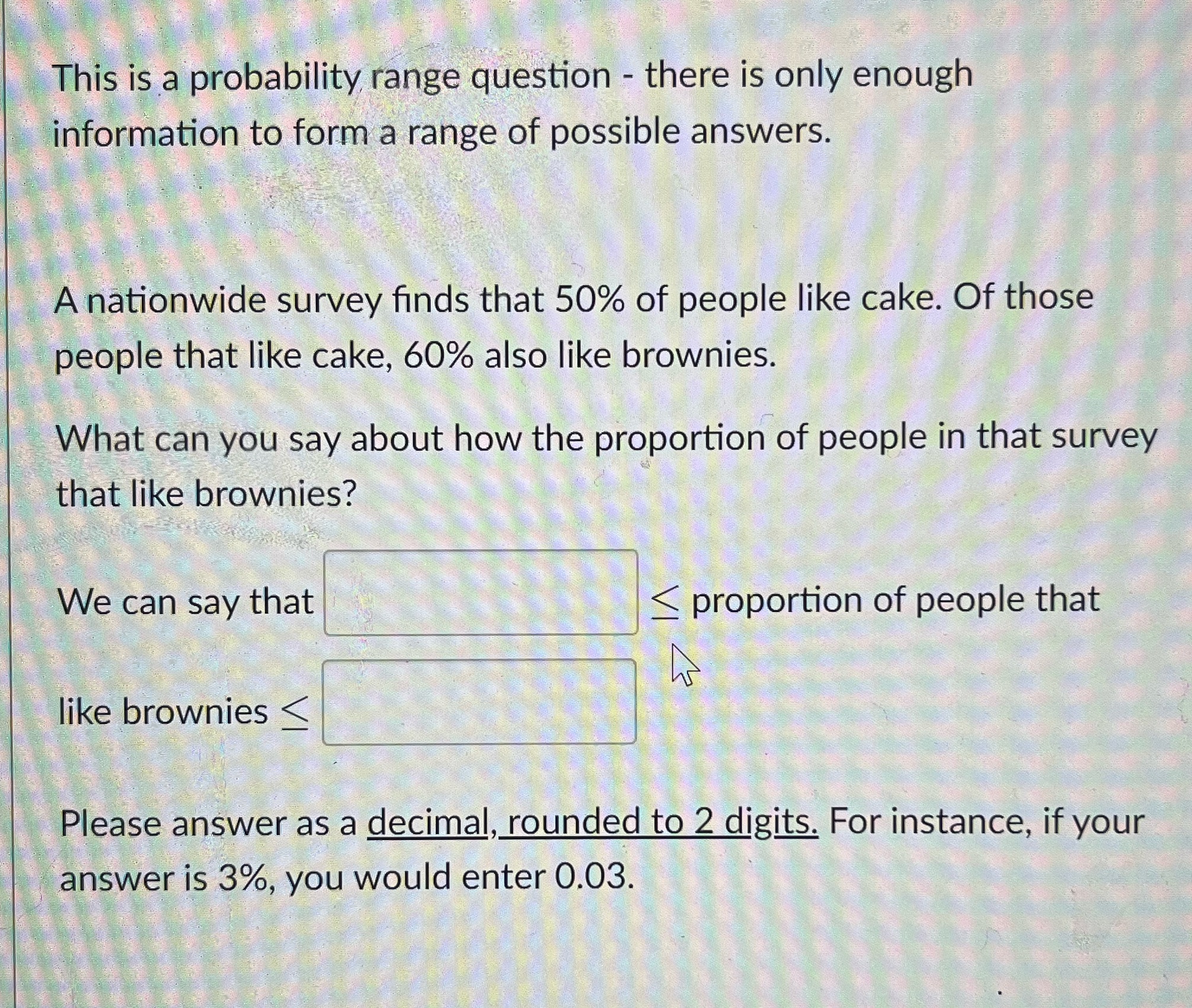information to form a range of possible answers. A nationwide survey finds